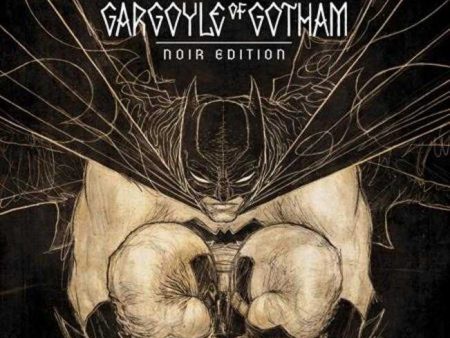 Batman Gargoyle Of Gotham Noir Edition #1 (Mature) Cheap